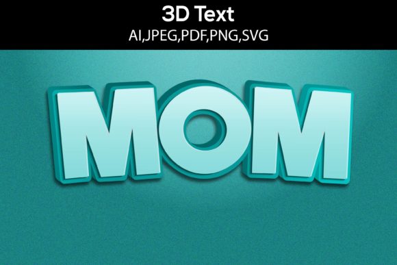 Mom 3D Text Design SVG for Graphics and Layer Styles