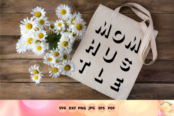 Mom Hustle Svg, 3d Letter Illusion Graphics and Crafts